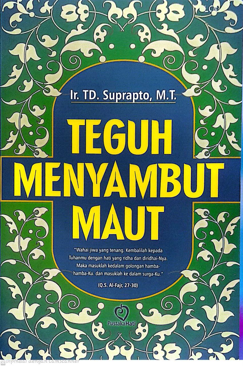 Teguh Menyambut Maut