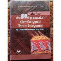 KEPERAWATAN : BA. ASKEP KLIEN DENGAN GANGGUAN SISTEM INTEGUMEN