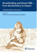 Breastfeeding and Breast Milk- from Biochemistry to Impact, Georg (2018)