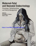 Maternal Fetal and Neonatal Endocrinology