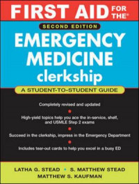 FIRST AID  FOR THE  Â®  Emergency  Medicine  Clerkship
