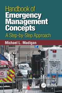 Handbook of Emergency Management Concepts: A Step-by-Step Approach