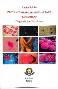 Image of Kapita Selekta Penyakit menular Seksual Pada Kehamilan : Diagnosis Dan Tatalaksana