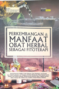 Perkembangan & Manfaat Obat Herbal Sebagai Fitoterapi