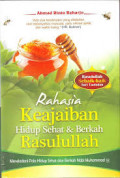 Rahasia Keajaiban Hidup Sehat & Berkah Rasulullah