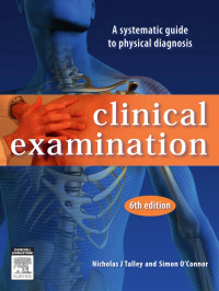 Clinical Examination: A Systematic Guide to Physical Diagnosis