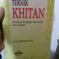 Image of Teknik Khitan; Panduan Lengkap, Sistematis dan Praktis