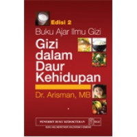 Image of Buku ajar ilmu gizi: gizi dalam daur ulang kehidupan