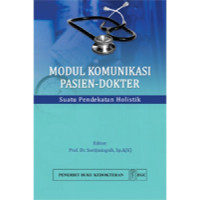 Image of Modul Komunikasi Pasien-Dokter Suatu Pendekatan Holistik