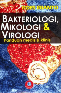 Image of Bakteriologi,Mikologi & Virologi : Panduan Medis & Klinis